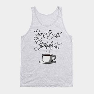 Your Best Stimulant Tank Top